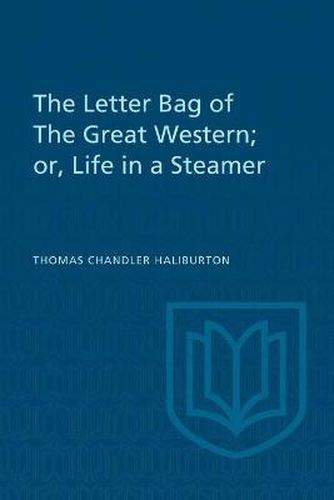 Cover image for The Letter Bag of The Great Western;: or, Life in a Steamer