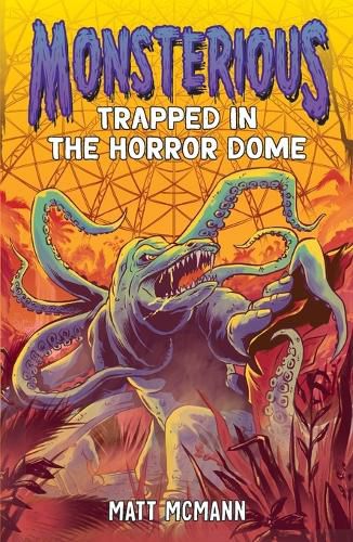 Cover image for Trapped in the Horror Dome (Monsterious, Book 5)