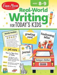 Cover image for Real-World Writing Activities for Today's Kids, Ages 8-9