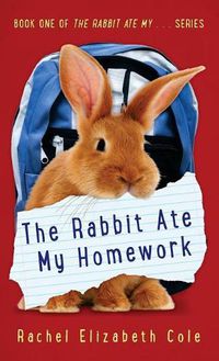 Cover image for The Rabbit Ate My Homework