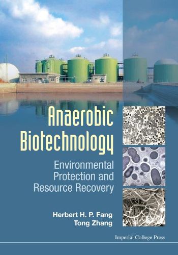 Cover image for Anaerobic Biotechnology: Environmental Protection And Resource Recovery