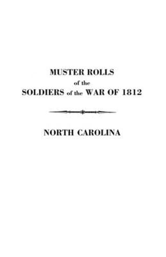 Cover image for Muster Rolls of the Soldiers of the War of 1812