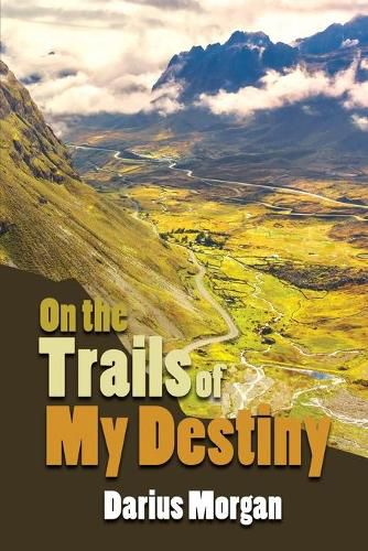 Cover image for On the Trails of My Destiny