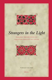 Cover image for Strangers in the Light: Philonic Perspectives on Christian Identity in 1 Peter