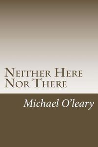 Cover image for Neither Here Nor There: A tale of two cities