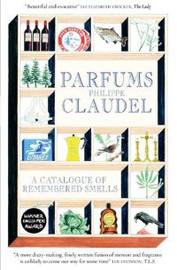 Cover image for Parfums: A Catalogue of Remembered Smells