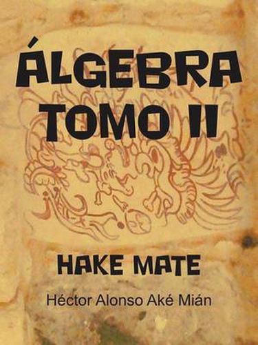 Cover image for Algebra Tomo II: Hake Mate