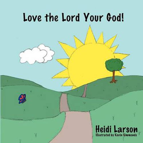 Cover image for Love the Lord Your God!