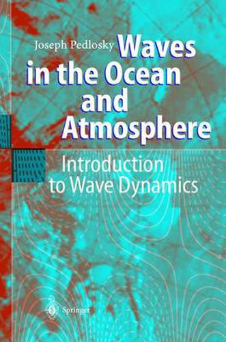 Cover image for Waves in the Ocean and Atmosphere: Introduction to Wave Dynamics