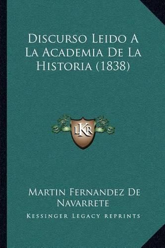 Discurso Leido a la Academia de La Historia (1838)