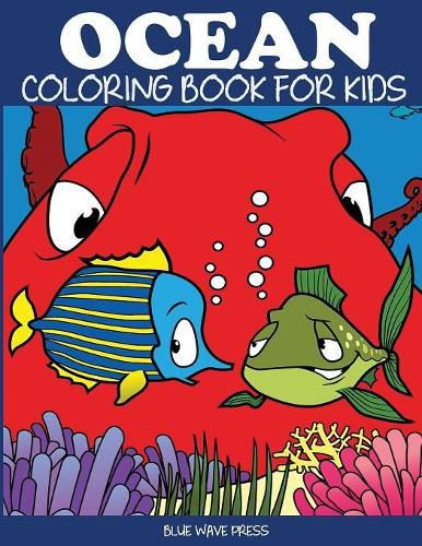 Cover image for Ocean Coloring Book for Kids: Fantastic Ocean Animals Coloring for Boys and Girls