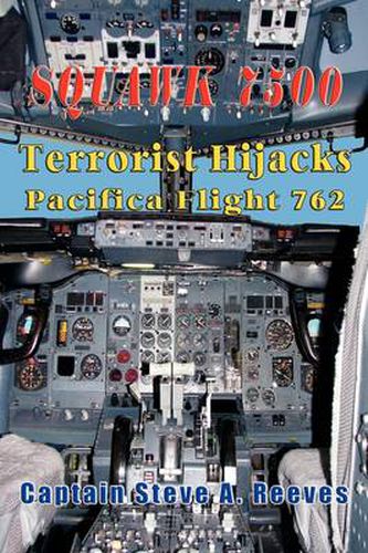 Cover image for Squawk7500 Terrorist Hijacks Pacifica Flight 762