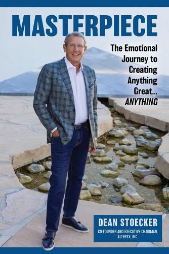 Cover image for Masterpiece: The Emotional Journey to Creating Anything Great...Anything