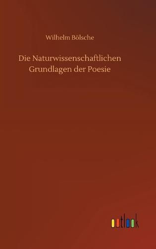 Cover image for Die Naturwissenschaftlichen Grundlagen der Poesie