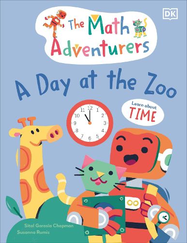 Cover image for The Math Adventurers: A Day at the Zoo: Learn About Time from Seconds to Minutes to Hours