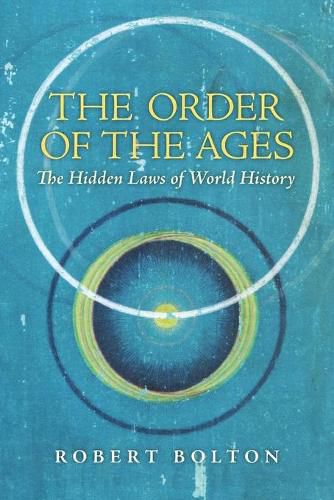 The Order of the Ages: The Hidden Laws of World History