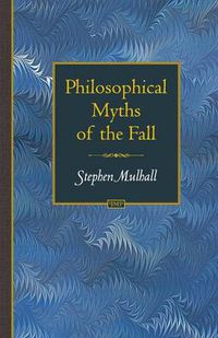 Cover image for Philosophical Myths of the Fall