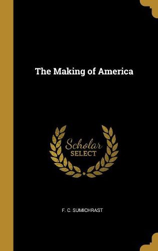 Cover image for The Making of America