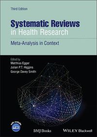 Cover image for Systematic Reviews in Health Research: Meta-Analysis in Context,  3rd Edition