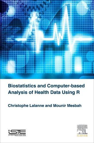 Cover image for Biostatistics and Computer-based Analysis of Health Data using R