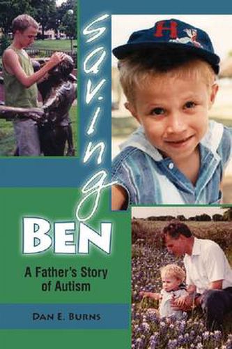 Saving Ben: A Father's Story of Autism