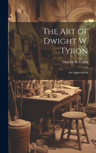 Cover image for The Art of Dwight W. Tyron