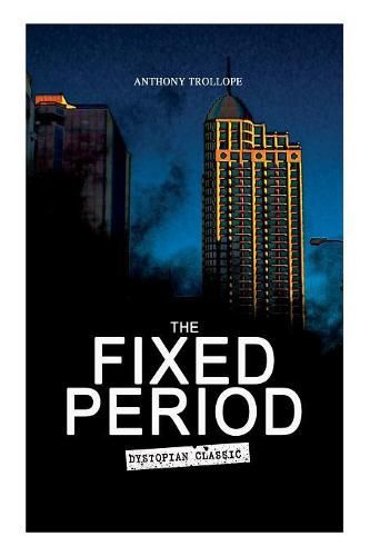 Cover image for THE FIXED PERIOD (Dystopian Classic)