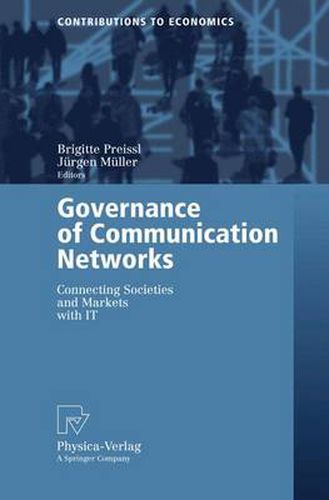 Cover image for Governance of Communication Networks: Connecting Societies and Markets with IT