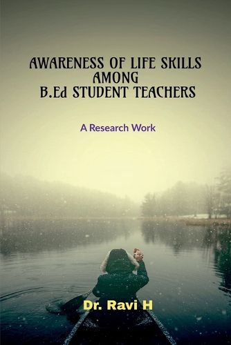Cover image for AWARENESS OF LIFE SKILLS AMONG B.Ed STUDENT TEACHERS