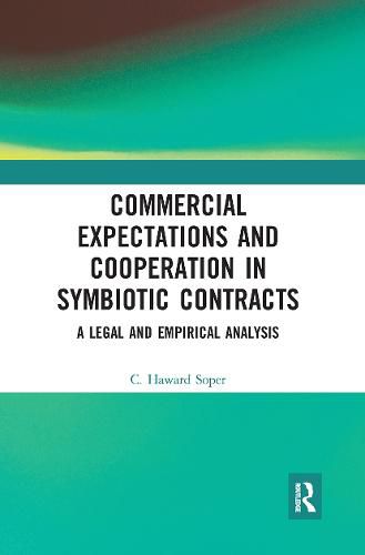 Cover image for Commercial Expectations and Cooperation in Symbiotic Contracts: A Legal and Empirical Analysis