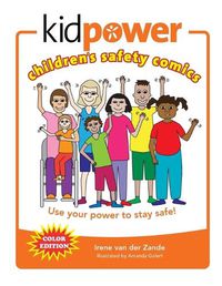 Cover image for Kidpower Children's Safety Comics Color Edition