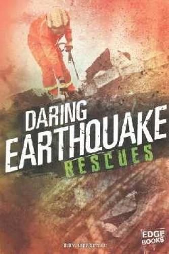 Cover image for Daring Earthquake Rescues (Rescued!)