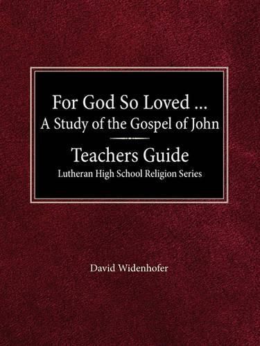 For God So Loved the World - Teacher Guide