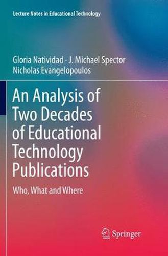 Cover image for An Analysis of Two Decades of Educational Technology Publications: Who, What and Where