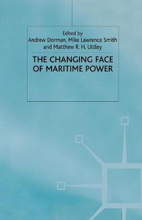 Cover image for The Changing Face of Maritime Power