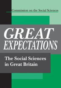 Cover image for Great Expectations: The Social Sciences in Great Britain