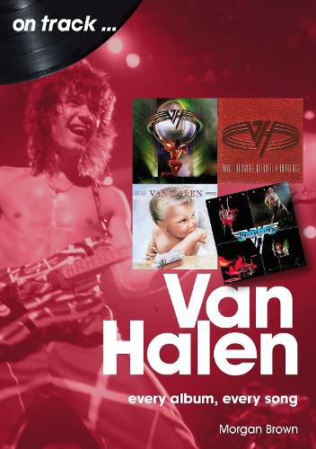 Cover image for Van Halen On Track: Every Album, Every Song