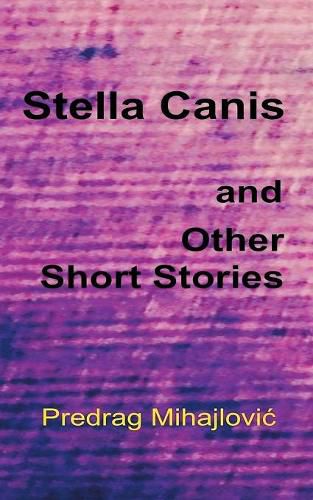 Cover image for Stella Canis and Other Short Stories