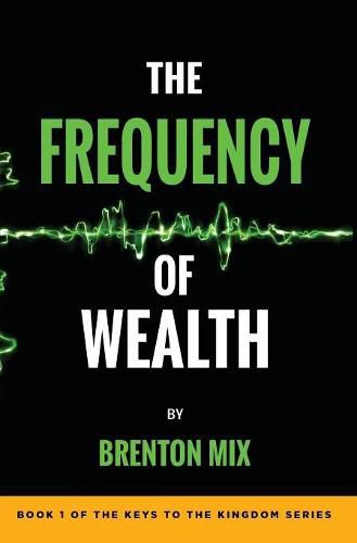 Cover image for The Frequency of Wealth