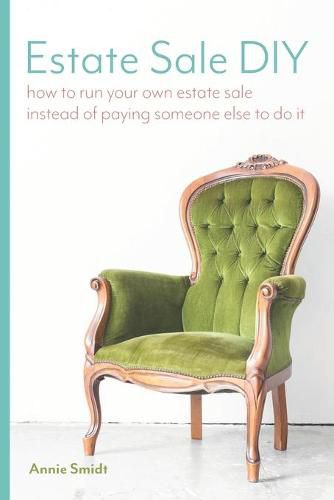 Cover image for Estate Sale DIY: How to Run your own Estate Sale Instead of Paying Someone Else to Do It