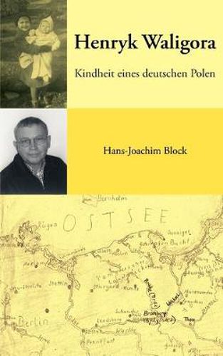 Cover image for Henryk Waligora: Kindheit eines deutschen Polen
