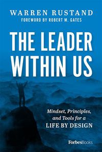 Cover image for The Leader Within Us: Mindset, Principles, and Tools for a Life by Design