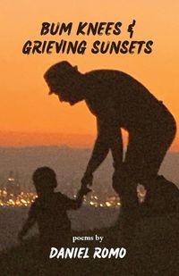 Cover image for Bum Knees and Grieving Sunsets