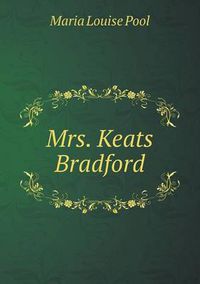 Cover image for Mrs. Keats Bradford