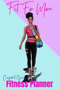 Cover image for Fit For More Fitness Planner