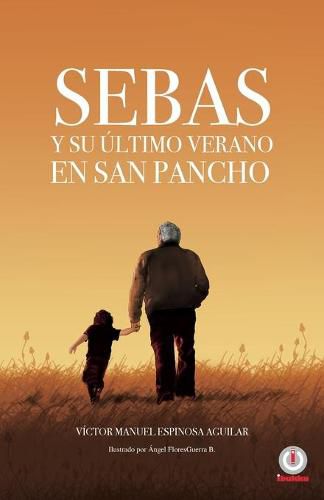 Cover image for Sebas y su ultimo verano en San Pancho