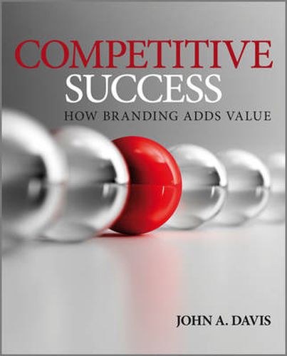 Cover image for Competitive Success, How Branding Adds Value