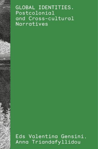 Cover image for Global Identities: Postcolonial and Cross-Cultural Narratives