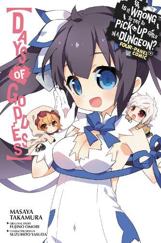 Cover image for Is It Wrong to Try to Pick Up Girls in a Dungeon? Days of Goddess, Vol. 1