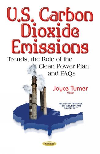 Cover image for U.S. Carbon Dioxide Emissions: Trends, the Role of the Clean Power Plan & FAQs